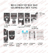 Bộ 11 chân vịt máy may gia đình - Ko hộp đựng