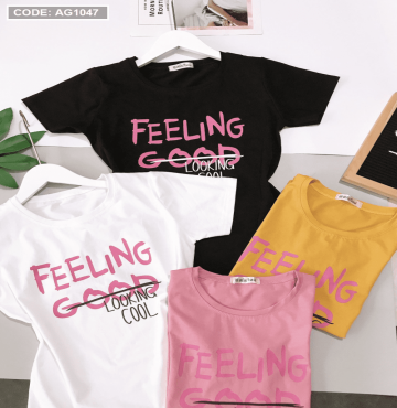 bán buôn áo thun nữ cổ tròn in chữ Feeling Good thun thái from rộng