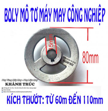 Boly từ 60mm đến 110mm BẰNG NHÔM mô tơ máy may công nghiệp