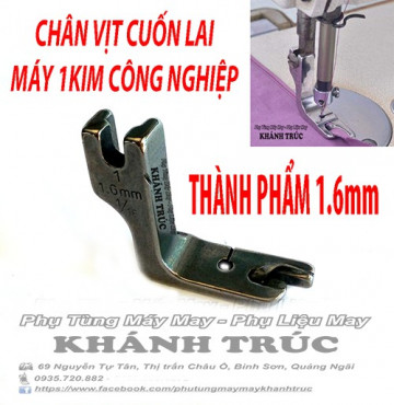 [1.6mm] Chân vịt cuốn lai thành phẩm 1.6mm máy may công nghiệp 1kim