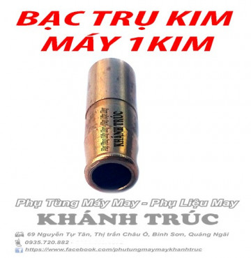 Bạc trụ kim đồng tốt máy may công nghiệp 1kim