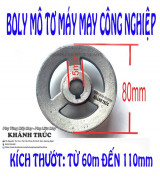 Boly từ 60mm đến 110mm BẰNG NHÔM mô tơ máy may công nghiệp