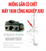 Miếng gắn cò chết máy may công nghiệp 1kim JUKI