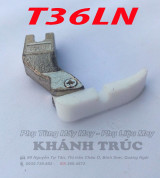 T36LN Chân vịt 1 dò Nhựa máy may (khâu) công nghiệp 1kim