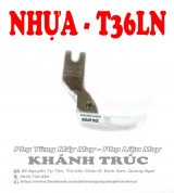 Combo 1 Chân vịt nhựa 1 dò T36N và 1 T36LN máy may công nghiệp 1kim
