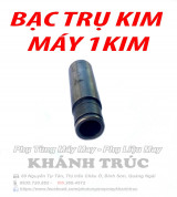 Bạc trụ kim sắt máy may công nghiệp 1kim