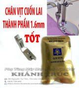 Chân vịt cuốn lai TỐT thành phẩm 1.6mm máy may 1kim công nghiệp