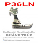 Chân vịt 1 dò P36LN máy may công nghiệp 1kim