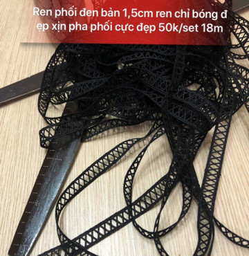 Ren phối đen 50k/set 18m khổ 1,5cm