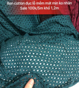 Ren lỗ xanh mềm mát 100k/5m khổ 1,2m
