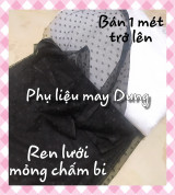 Thanh lý Ren lưới mỏng chấm bi