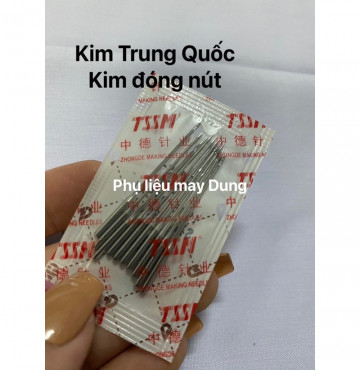 Kim đóng nút TQ hiệu kim Trung Quốc